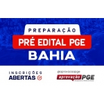 PREPARAÇÃO PRÉ EDITAL PGE BAHIA (APROVAÇÃO PGE 2024) PGE BA